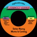 Sister Nancy - Mumu Is Coming