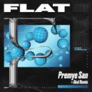Flat - Premye San (Original Mix)
