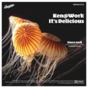 Ken@Work - It\'s So Delicious (Original Mix)