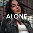 Ashlee & Creative Ades - Alone With You (Creative Ades 2nd Remix)