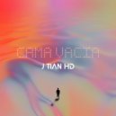 J Tian HD - CAMA VACIA (Original mix)
