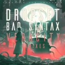 Dropset  &  Bad Syntax  - Veracity (E-Sassin Remix)