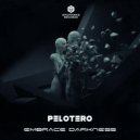Pelotero - Embrace Darkness (Original mix)