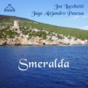 Joe Lucchetti, Jago Alejandro Pascua - Smeralda (Original Mix)