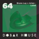 Bruns Lay, Arian - Lutaš (Club Mix)