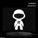 Motoe Haus - Levitation ()