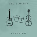 Sol D' Menta - Hay Que Pensar