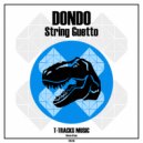 Dondo - String Guetto (Original Mix)
