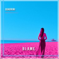 Quadrini - Blame