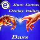 Jhon Denas, Deejay Balius - Bass (Original Mix)