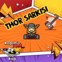 Rapimo Rap - Thor Şarkısı Türkçe Rap (Original Mix)