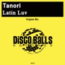 Tanori - Latin Luv (Original Mix)