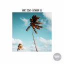 James Dove - Between Us (Original Mix)