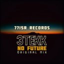 3Tekk - No Future (Original Mix)