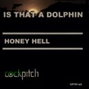 Honey Hell - Is That A Dolphin (Jeremy Batlle Remix)