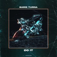 Baris Turna - Do It