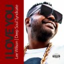 Lee Wilson, Deep Soul Syndicate - I Love You