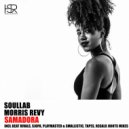 SoulLab feat. Morris Revy - Samadora (Remixes) (Beat Rivals Remix)