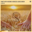 FAWZY with Vassmo & Rebecca Louise Burch - Always