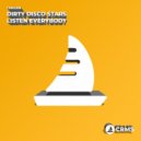 Dirty Disco Stars - Listen Everybody (Original Mix)