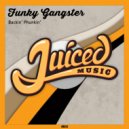 Funky Gangster - Backin\' Phunkin\' (Original Mix)