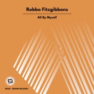 Robbo Fitzgibbons - All By Myself