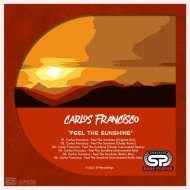 Carlos Francisco - Feel The Sunshine