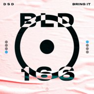 D S D - Bring It