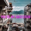 Blue Mediterraneo Project - You\'re My Obsession (Original Mix)