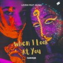 Leveki feat. Elisia - When I Look At You (Extended Mix)
