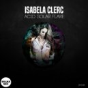 Isabela Clerc - Acid Solar Flare (Original Mix)