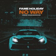 Fame Holiday - No Way