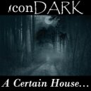iconDARK - A Certain House