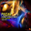 Exency  &  Maceo Rivas  - Pulsar (Perfect Kombo Remix)