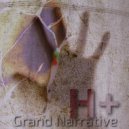 H+ - Grand Narrative (Original Mix)