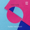 Moe Turk - Turn The Beat (Original Mix)