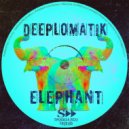 Deeplomatik - Elephant (Original Mix)