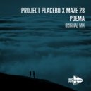 Project Placebo Ft. Maze 28 - Poema