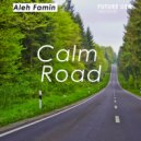 Aleh Famin - Calm Road ()