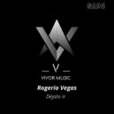 Rogerio Vegas - My House (Original Mix)