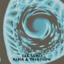 KiRiK & Teya Flow - Tak Samo (Original Mix)