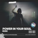 KIIX - Power In Your Soul (Original Mix)