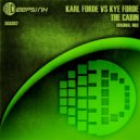 Karl Forde vs Kye Forde - The Cabin