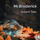 Mr.Broderick - Now Be There (Instrumental Mix)