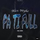 Alex Myke - Pa Ti Full ()