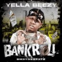 Yella Beezy & BMayneBeatz - Bankroll