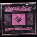 Ritterbrüder - Deceit and Disorder (Original Mix)