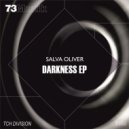 Salva Oliver - Darkness (Original Mix)