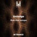 Unlodge - Run the tempo (Original Mix)