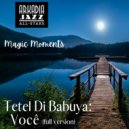 Arkadia Jazz All-Stars & Tetel Di Babuya & Daniel Grajew - Você (feat. Daniel Grajew)